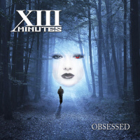 Xiii Minutes - Obsessed (2019)