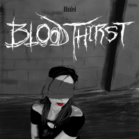 Bloodthirst - Blinded (2019)