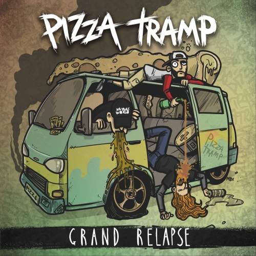 Pizzatramp - Grand Relapse (2019)