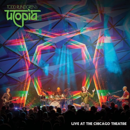 Todd Rundgren's Utopia - Live At The Chicago Theatre (2019)