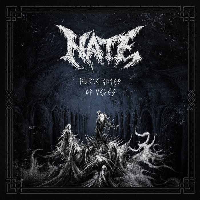 Hate - Auric Gates of Veles (2019)