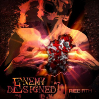 Enemy Designed - Rebirth (2019)