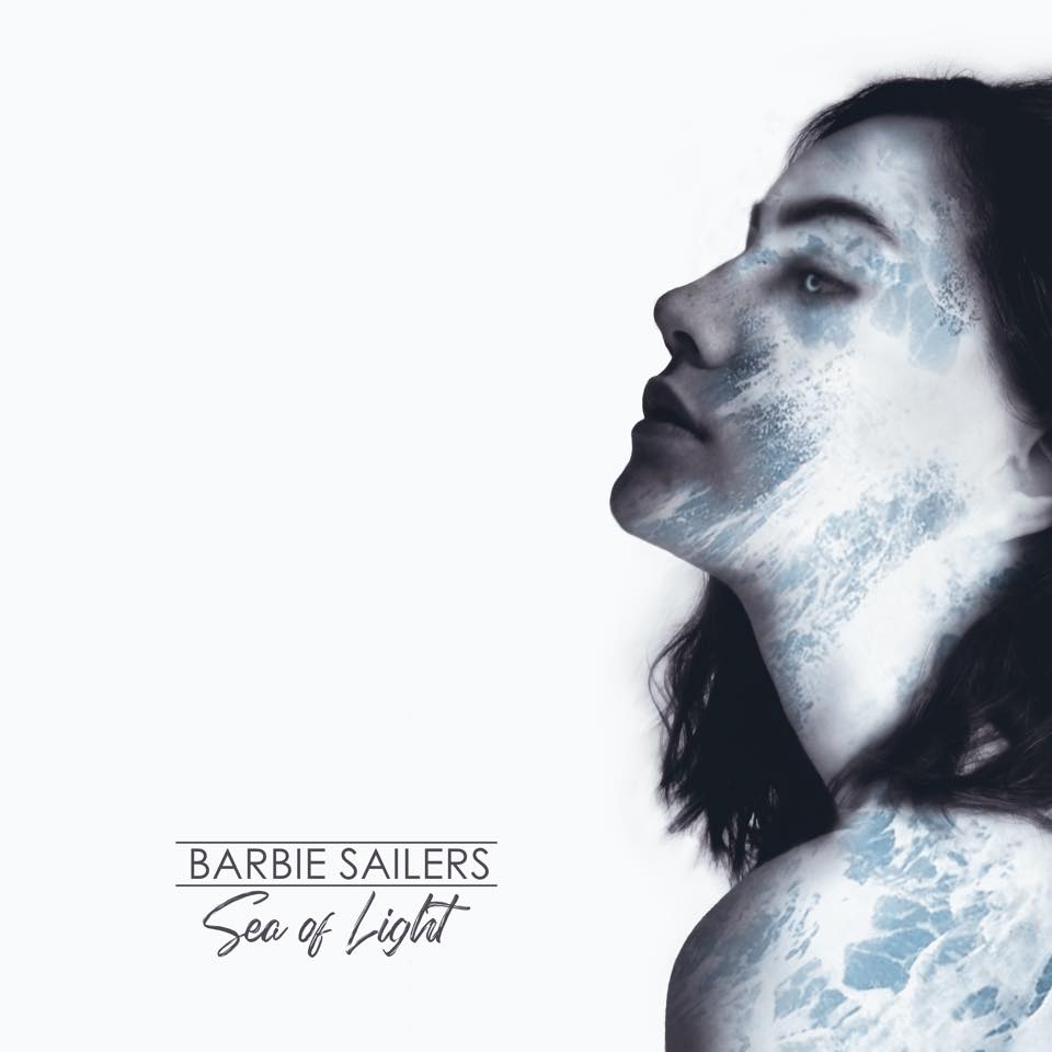 Barbie Sailers - Sea Of Light (2019)