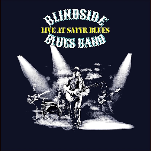 Blindside Blues Band - Live At Satyr Blues (2019)