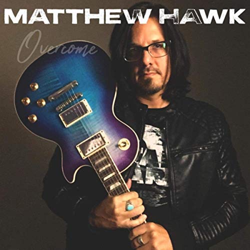 Matthew Hawk - Overcome (2019)
