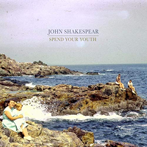 John Shakespear - Spend Your Youth (2019)