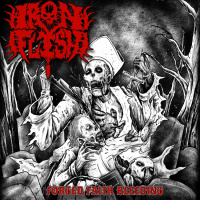 Iron Flesh - Forged Faith Bleeding (2019)