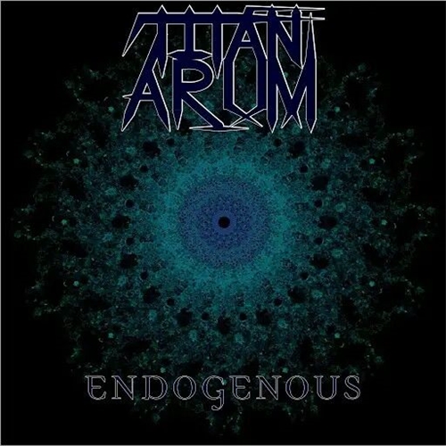 Titan Arum - Endogenous (2019)