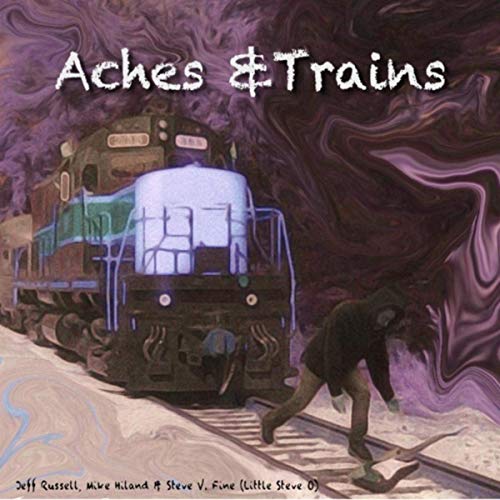 Aches & Trains - Aches & Trains (2019)