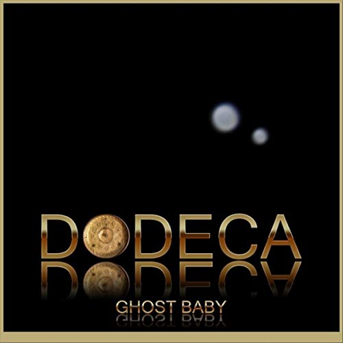 Dodeca - Ghost Baby (2019)