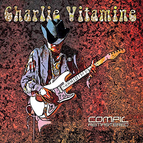 Charlie Vitamine - Compil Remastered (2019)