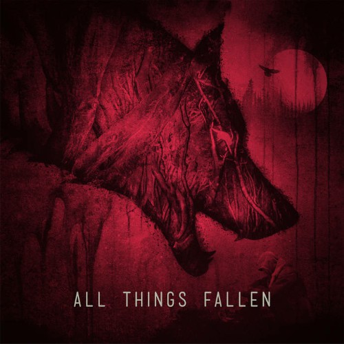 All Things Fallen - All Things Fallen (2019)