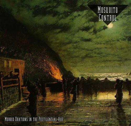 Mosquito Control - Morbid Orations in the Pestilential Age (2019)