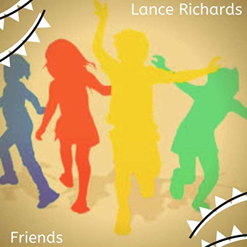 Lance Richards - Friends (2019)
