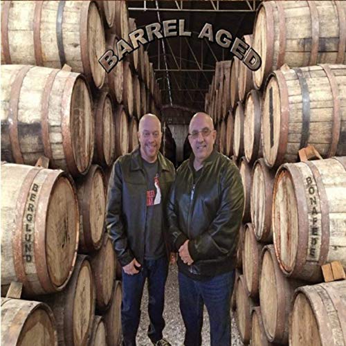 Berglund & Bonafede - Barrel Aged (2019)