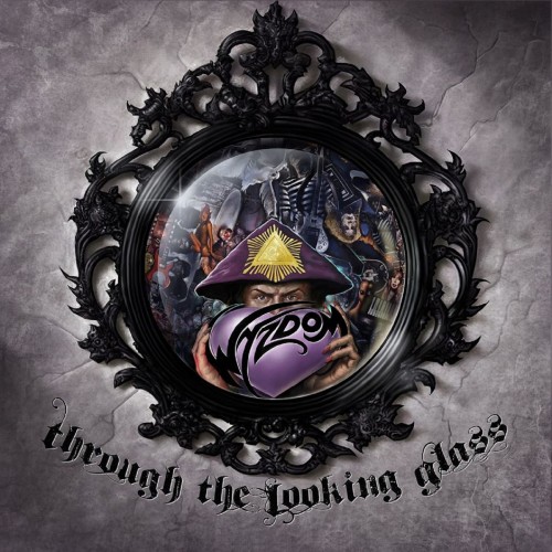 Wyzdom - Through the Looking Glass (2019)