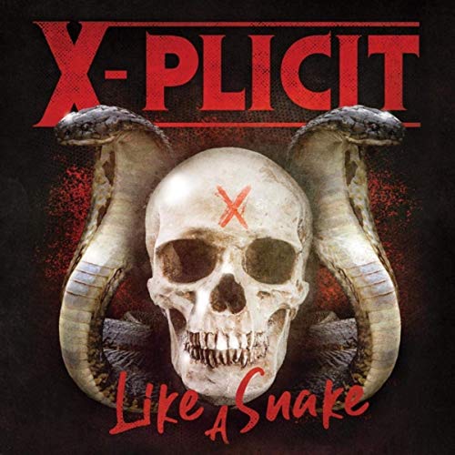 X-Plicit - Like A Snake (2019)