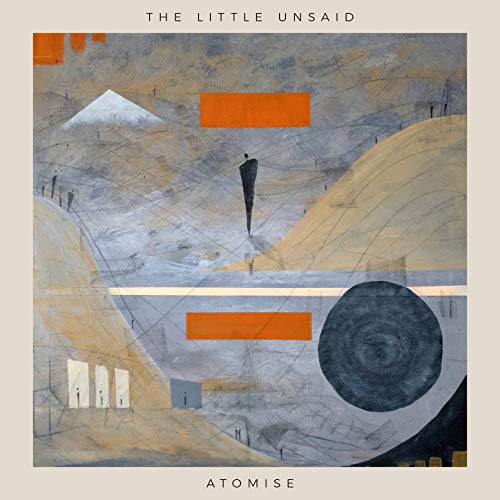 The Little Unsaid - Atomise (2019)