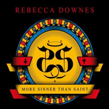 Rebecca Downes - More Sinner Than Saint (2019)