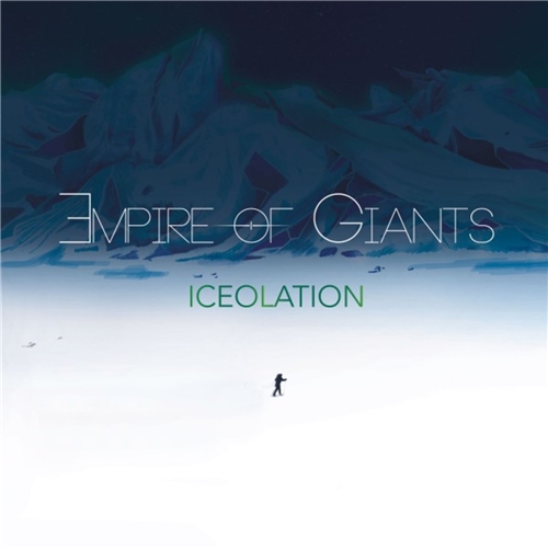 Empire of Giants - Iceolation (2019)