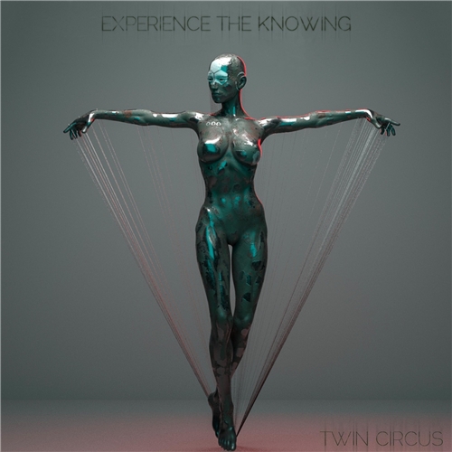 Twin Circus - Experience the Knowing (2019)