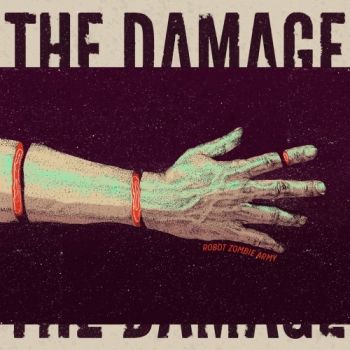 Robot Zombie Army - The Damage (2019)