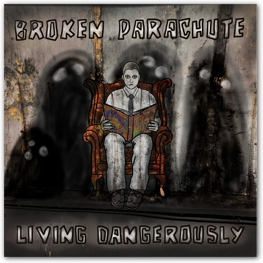 Broken Parachute - Living Dangerously (2019)