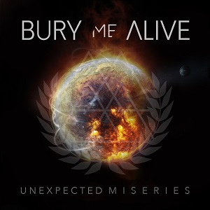 Bury Me Alive - Unexpected Miseries (2019)