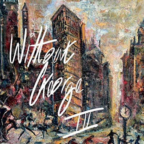 Without George - III (2019)
