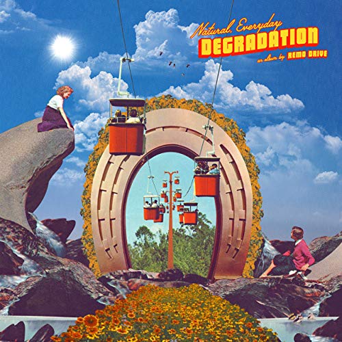 Remo Drive - Natural, Everyday Degradation (2019)