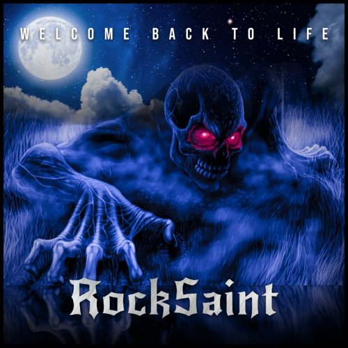 Rocksaint - Welcome Back to Life (2019)