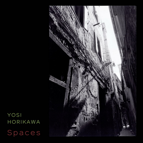 Yosi Horikawa - Spaces (2019)