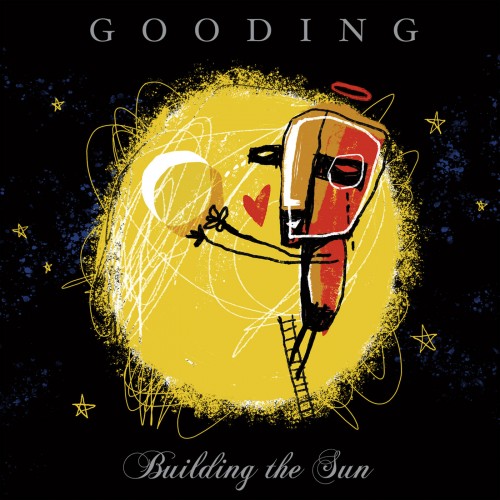 Gooding - Building The Sun (2019)