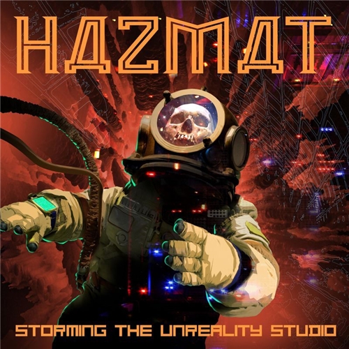 Hazmat - Storming the Unreality Studio (2019)