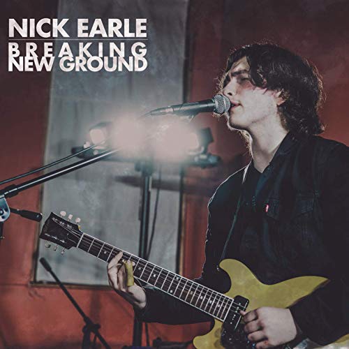 Nick Earle - Breaking New Ground (2019)