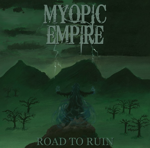 Myopic Empire - Road to Ruin (2019)