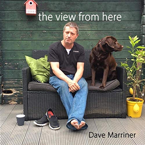 Dave Marriner - The View From Here (2019)