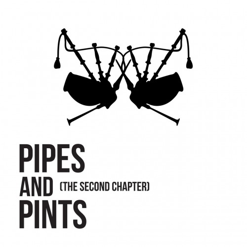 Pipes And Pints - The Second Chapter (2019)
