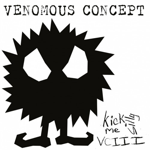 Venomous Concept - Kick Me Silly VCIII (2016)