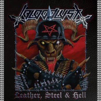 Bloodlust - Leather, Steel & Hell (2019)