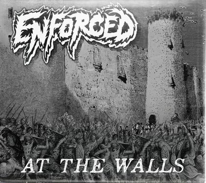 Enforced - At the Walls (2019)
