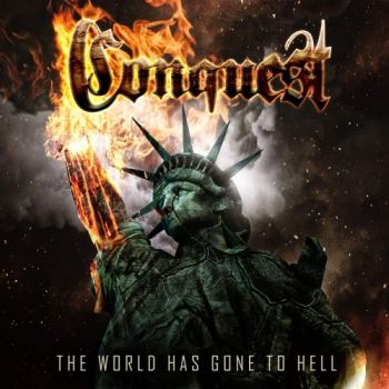Conquest - The World Has Gone To Hell (2019)