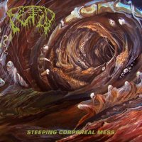 Fetid - Steeping Corporeal Mess (2019)