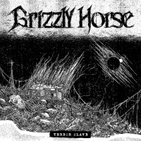 Grizzly Horse - Terror Slave (2019)