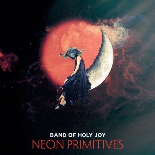 Band Of Holy Joy - Neon Primitives (2019)