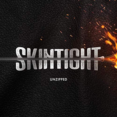 Skintight - Unzipped (2019)