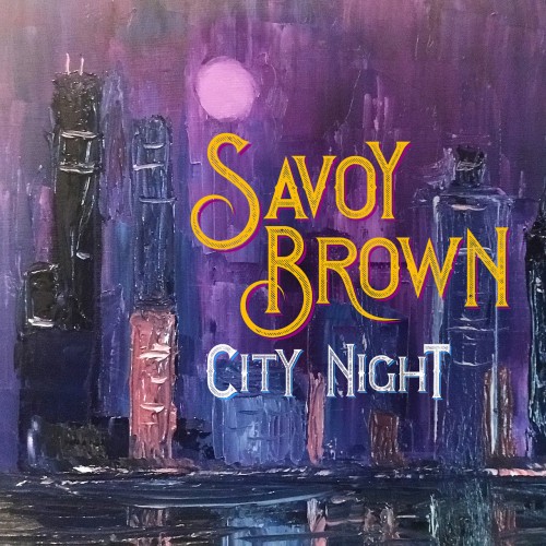 Savoy Brown - City Night (2019)