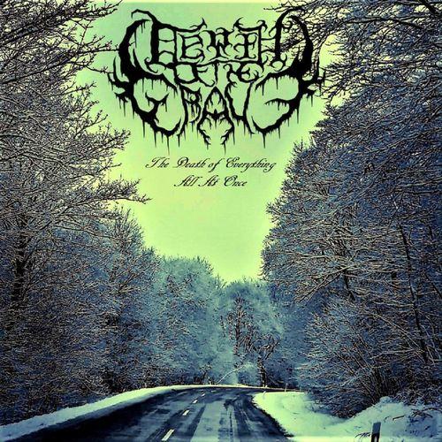 Depth of the Grave - The Death of Everything, All at Once (2019)