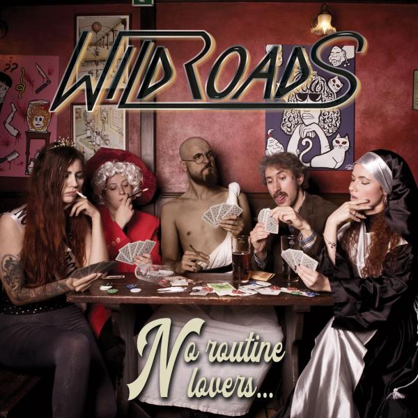 Wildroads - No Routine Lovers (2019)