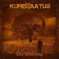 Kurb Saatus - The Withering (2019)